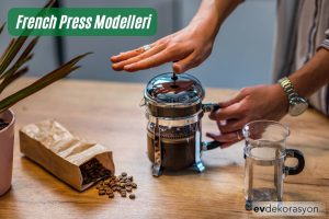 French Press Modelleri