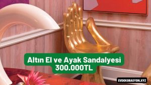 Altın El ve Ayak Sandalyesi 300.000TL