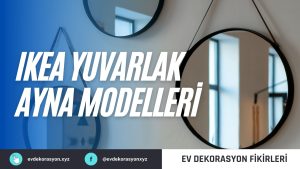 Ikea Yuvarlak Ayna Modelleri