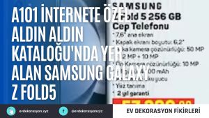 A101 İnternete Özel Aldın Aldın Kataloğu'nda yer alan Samsung Galaxy Z Fold5